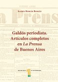 Galdós periodista : artículos completos en La Prensa de Buenos Aires
