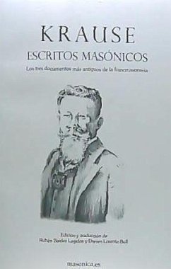 Krause, escritos masónicos : los tres documentos más antiguos de la francmasonería. - Legidos, Rubén; Lorente Bull, Darren