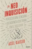 La neoinquisición: Persecución, censura y decadencia cultural en el siglo XXI