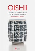 Oishii : diccionario ilustrado de gastronomía japonesa