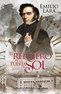 El relojero de la Puerta del Sol - Lara López, Emilio Luis; Emilio Lara