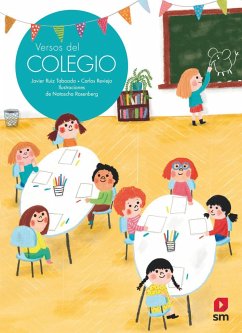 Versos del colegio - Reviejo, Carlos; Rosenberg, Natascha S.; Ruiz Taboada, Javier