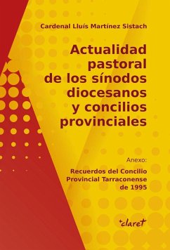 Actualidad pastoral de los sínodos diocesanos y concilios provinciales