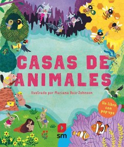 Casas de animales : un libro en pop up - Ruiz Johnson, Mariana