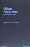 Olvidos vergonzosos : veinte pasos en el vacío