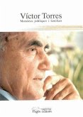 Víctor Torres : (memòries polítiques i familiars)