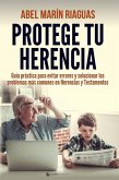 Protege tu herencia Protege tu herencia