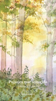 Paisajes que son vida Paisajes que son vida