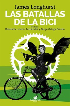 Las batallas de la bici - Longhurst, James