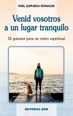 Venid vosotros a un lugar tranquilo Venid vosotros a un lugar tranquilo