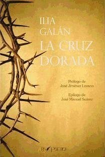 La cruz dorada - Galán, Ilia; Galán Díez, Ilia