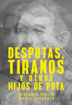 Cover Déspotas, tiranos y otros hijos de puta