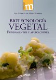 Biotecnología vegetal : fundamentos y aplicaciones