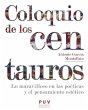 Coloquio de los centauros : lo... - Bild 1