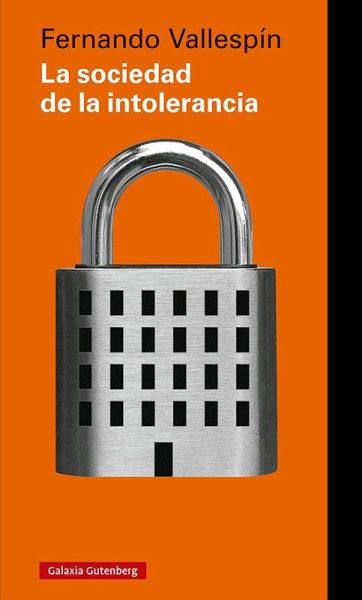 La sociedad de la intolerancia