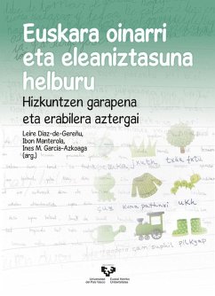 Cover Euskara oinarri eta eleaniztasuna helburu : hizkuntzen garapena eta erabilera aztergai