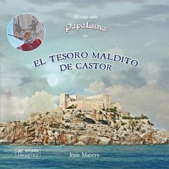 El tesoro maldito de Castor : El viejo sabio Papa Luna - Maestro Bartolomé, Jesús