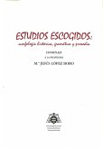 Estudios escogidos : morfología histórica, gramática y prosodia : homenaje a la profesora Mª Jesús López Bobo