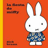 La fiesta de Miffy La fiesta de Miffy
