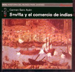 Sevilla y el comercio de Indias - Sanz Ayán, Carmen