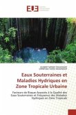Eaux Souterraines et Maladies Hydriques en Zone Tropicale Urbaine