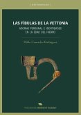 Las fíbulas de la Vettonia : adorno personal de identidades en la Edad del Hierro