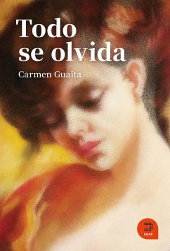 Todo se olvida - Guaita Fernández, Carmen