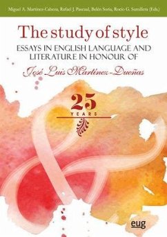 Cover The study of style : essays in English language and literature in honour of José Luis Martínez-Dueñas