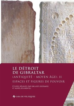 Le détroit de Gibraltar (Antiquité - Moyen Âge). II: Espaces et figures de pouvoir