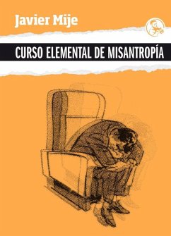 Curso elemental de misantropía - González Mije, Javier