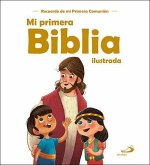 Mi primera Biblia ilustrada : recuerdo de mi Primera Comunión