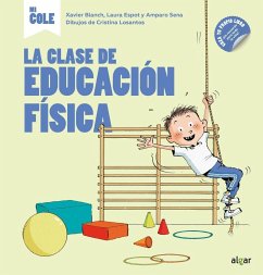 La clase de educación física - Espot I Puig, Laura; Blanch I Gisbert, Xavier; Sena Serrano, Amparo