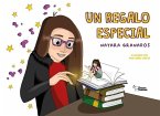 Un regalo especial Un regalo especial