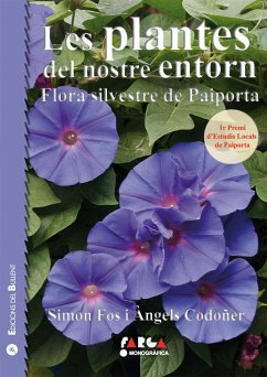 Les plantes del nostre entorn : flora silvestre de Paiporta - Fos Martín, Simón; Codoñer Santamans, Mª Ángeles