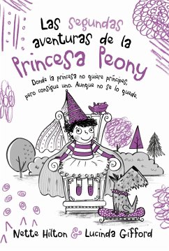 Las segundas aventuras de la Princesa Peony - Hilton, Nette