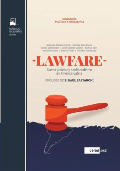 Cover Lawfare : guerra judicial y neoliberalismo en América latina