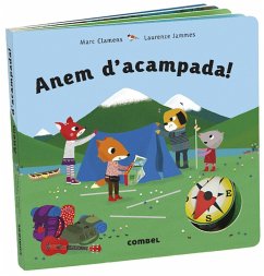 Anem d'acampada! - Jammes, Laurence; Clamens, Marc