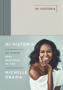 Mi historia : un diario para descubrir tu voz - Obama, Michelle