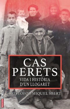 Cas Perets : vida i històries dun llogaret - Sbert Barceló, Cristòfol-Miquel