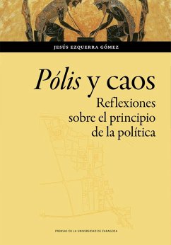 Cover Pólis y caos : reflexiones sobre el principio de la política