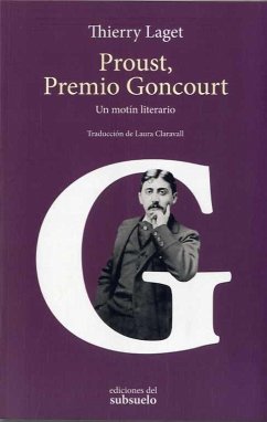 Proust, Premio Goncourt : un motín literario - Laget, Thierry