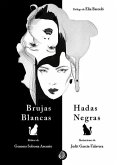 BRUJAS BLANCAS, HADAS NEGRAS BRUJAS BLANCAS, HADAS NEGRAS