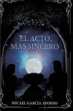 El acto más sincero - García Afonso, Micael