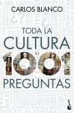 Toda la cultura en 1001 preguntas Toda la cultura en 1001 preguntas