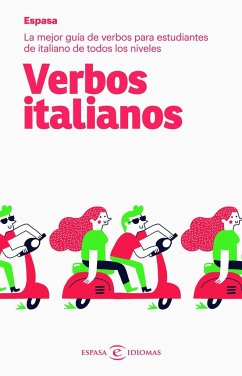 Verbos italianos : la mejor guía de verbos para estudiantes de italiano de todos los niveles - Espasa Calpe, S. A.