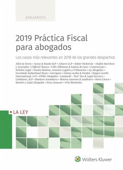 2019 práctica fiscal para abogados : los casos más relevantes en 2018 de los grandes despachos - Gómez-Barreda, Ricardo; Tejada Fernández, Ramón; Tejada, Ramón
