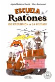 Escuela de ratones. ¡De excursión a la ciudad!
