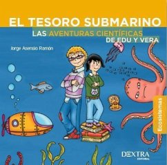 EL TESORO SUBMARINO. LAS AVENTURAS CIENTIFICAS DE EDU Y VERA.