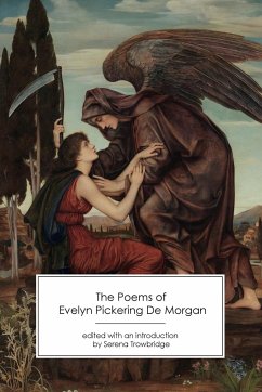 The Poems of Evelyn Pickering De Morgan - de Morgan, Evelyn Pickering