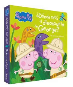 Cover ¿Dónde está el dinosaurio de George? (Peppa Pig. Pequeñas manitas)
